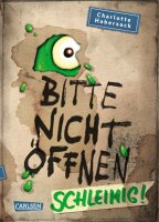 Bitte nicht öffen 2 Schleimig! - ab 8 Jahren