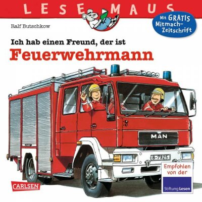 Lesemaus 93 Ich hab einen Freund der ist - Feuerwehrmann ab 3 Jahren