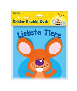 Mein kleines Knister Knuddelbuch Liebste Tiere - ab 1 Jahr Trötsch