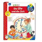 Wieso? Weshalb? Warum? Buch Die Uhr und die Zeit - Band 25