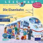 Lesemaus 100 Die Eisenbahn - ab 3 Jahren