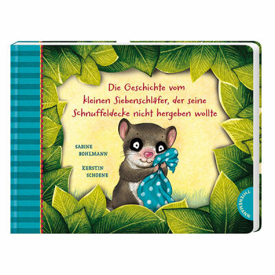 Buch Die Geschichte vom kleinen Siebenschläfer - der seine Schnuffeldecke nicht hergeben wollte - ab 4 Jahren Thienemann Esslinger Verlag