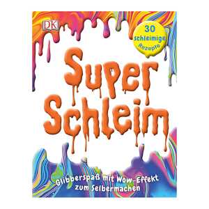 Buch Super Schleim Glibberspaß mit Woweffekt - zum Selbermachen,
