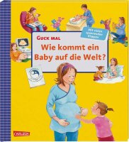 Guck mal Wie kommt ein Baby auf die Welt? - ab 3 Jahren