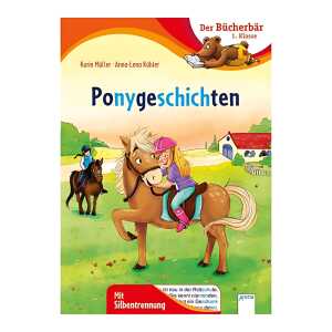 Der Bücherbär Klasse 1 Ponygeschichten - Mit Silbentrennung