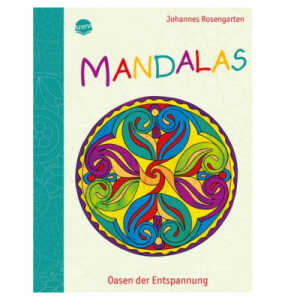 Mandalas Oasen der Entspannung - ab 5 Jahren