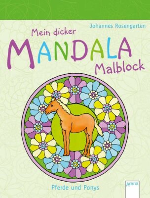 Mein dicker Mandala Malblock Pferde und Ponys - ab 5 Jahren - ab 5 Jahren