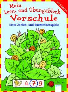 Mein Lern und Übungsblock Vorschule Erste Zahlen und Buchstabenspiele