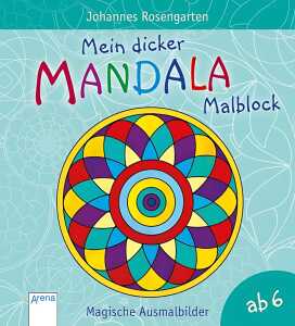 Mein dicker Mandala Malblock Magische - Ausmalbilder - ab 6 Jahren