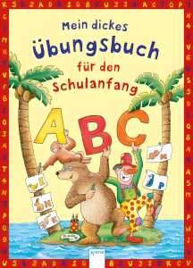 Mein dickes Übungsbuch für den Schulanfang