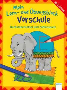 Mein Lern und Übungsblock Vorschule Buchstabenrätsel Zahlenspiele