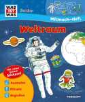 Was ist was Junior Mitmach Heft Weltraum - ab 4 Jahren