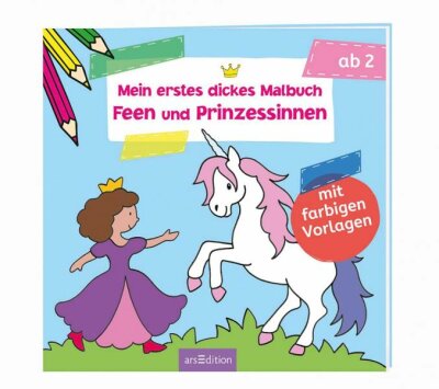 Mein erstes dickes Malbuch Feen und - Prinzessinnen ab 24 Monaten