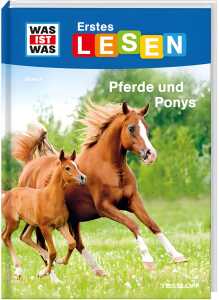 Was ist was Erstes Lesen Pferde und Ponys - ab 7 Jahren