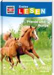 Was ist was Erstes Lesen Pferde und Ponys - ab 7 Jahren