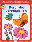 Mein allerschönstes Malbuch - Durch die Jahreszeiten...
