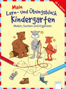 Mein Lern und Übungsblock für den Kindergarten Malen Suchen Ergänzen
