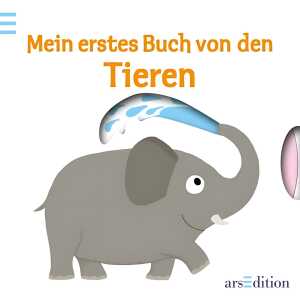 Mein erstes Buch von den Tieren - ab 18 Monaten