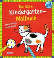 Das dicke Kindergarten Malbuch - Erste Reime erste Bilder...