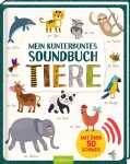 Mein kunterbuntes Soundbuch Tiere - ab 2 Jahren