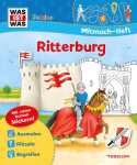 WAS ist WAS Junior Mitmach Heft Ritterburg