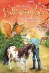 Eulenzauber (3) Eine wunderbare - Freundschaft - ab 8 Jahren