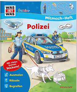Was ist Was Junior Mein Mitmach Heft Polizei - ab 4 Jahren