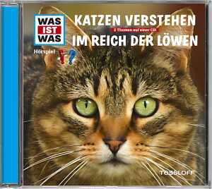 Was ist was CD Katzen verstehen Im Reich der - Löwen