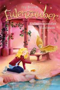 Eulenzauber (7) Geheimnisvoller Edelstein