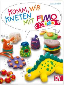 Komm, wir kneten mit FIMO kids