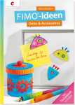 Fimo-Ideen- Deko & Accessoires