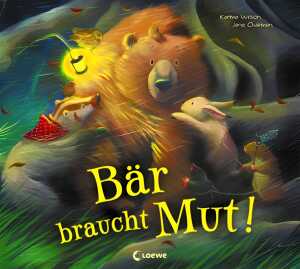 LOEWE VERLAG Bär braucht Mut 9783785576199