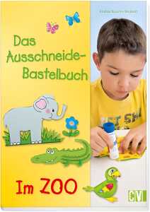 CHRISTOPHORUS Ausschneide-Bastelbuch Im ZOO