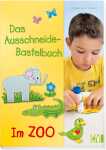 CHRISTOPHORUS Ausschneide-Bastelbuch Im ZOO