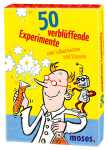 50 verblüffende Experi- mente zum Selbermachen .. -...