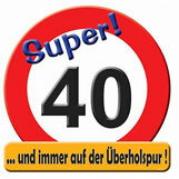 Riesenschild "Super 40" 50cm