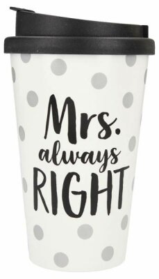 Becher To-Go mit Spruch Mrs. Always Right - Depesche