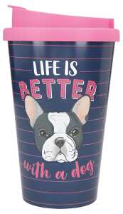 Becher To-Go mit Spruch Life isBetter with a Dog - Depesche