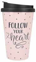 Becher To-Go mit Spruch Follow Your Heart - Depesche