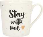 Porzellan Tasse mit Motiv Stay With Me - Depesche