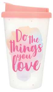Becher To-Go mit Spruch Do The Things You Love - Depesche