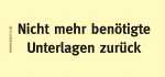 Haftnotizen "Nicht mehr benötigte Unterlagen zurück"