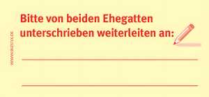 Haftnotizen "Bitte beiden Ehegatten unterschreiben weiterleiten an:"