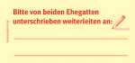 Haftnotizen "Bitte beiden Ehegatten unterschreiben weiterleiten an:"