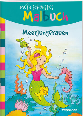 TESSLOFF MEDIEN  Mein schönstes Malbuch  Meerjungfrauen, Malen für Kinder, ab 5 Jahren, Tessloff