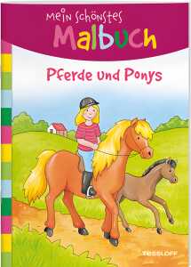 Mein schönstes Malbuch Pferde und Ponys, Malen für Kinder,