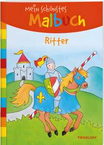 Mein schönstes Malbuch Ritter, Malen für Kinder
