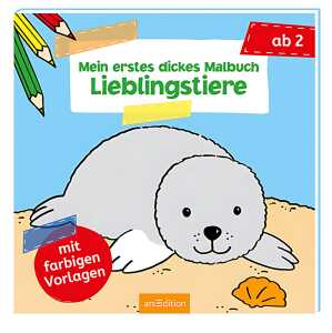 Mein erstes dickes Malbuch Lieblingstiere, mit farbigen Vorlagen,