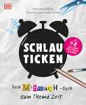 Schlau ticken Dein Mitmach Buch zum, Thema Zeit,