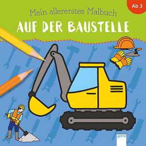 Auf der Baustelle, 32 Seiten, Einband: broschiert, ab 3 Jahren, Arena